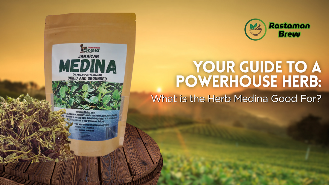 Your Guide to a Powerhouse Herb: What is the Herb Medina Good For?&nbsp;