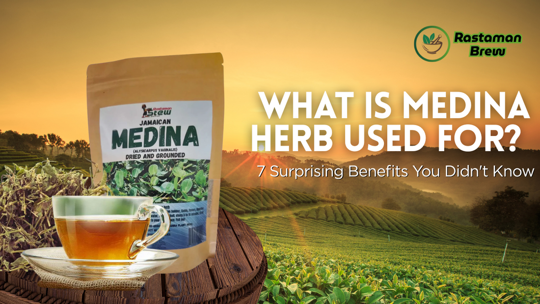What Is Medina Herb Used For? 7 Surprising Benefits You Didn't Know