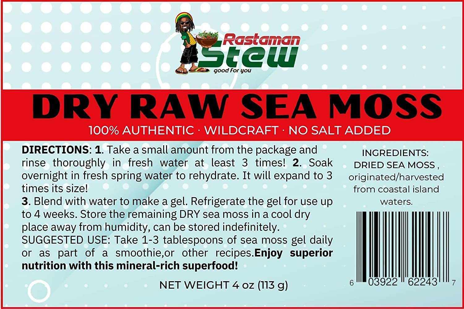 RastaMan Stew Sea Moss  4 oz(113 Gram) Rich In Nutrition - Healthy SupThe Jamaican Sea Moss is already cleaned and wild harvested. It is 100% pure and sun-dried. It is available in 135-gram resealable packaging with smart sunlight protSea MossRastaMan StewRastaman StewRastaMan Stew Sea Moss 4 oz(113 Gram) Rich