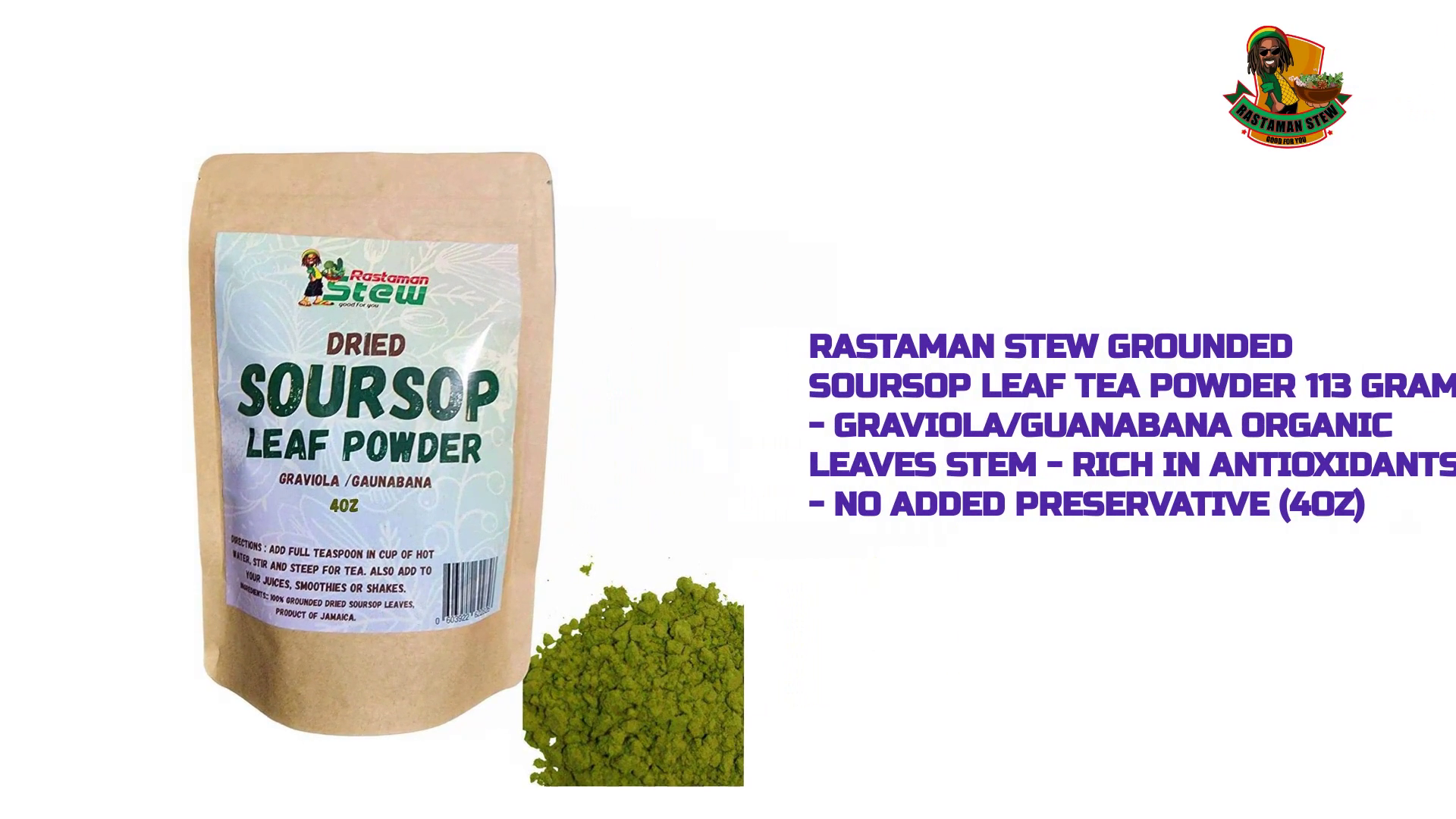 RastaMan Stew Grounded Soursop Leaf Tea Powder 113 Gram - Graviola/Guanabana Organic Leaves Stem - Rich in Antioxidants - No Added Preservative (4oz) by@Outfy